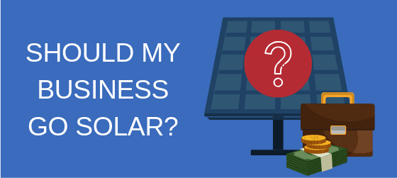 Should your business invest in solar energy?