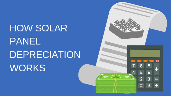 How Solar Panel Depreciation Works